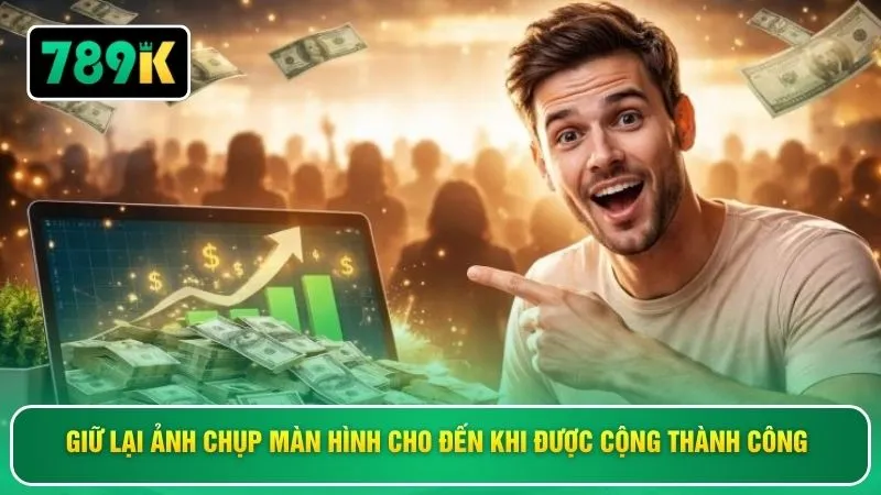 Giữ lại ảnh chụp màn hình cho đến khi được cộng thành công